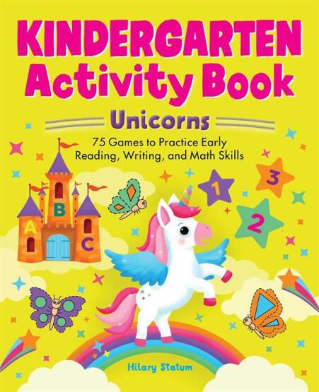 Kindergarten Activity Book Unicorns
75 Games to Practice Early Reading, Writing, and Math Skills
- School Skills Activity Books - 1