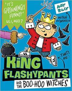 King Flashypants And The Boo-Hoo Witches - Hodder Children’s