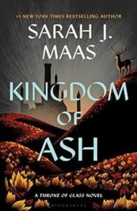 Kingdom Of Ash - Bloomsbury