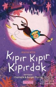 Kıpır Kıpır Kıpırdak - Ketebe Çocuk