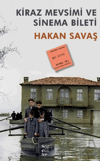 Kiraz Mevsimi Ve Sinema Bileti - Sözcükler Yayınları