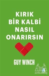 Kırık Bir Kalbi Nasıl Onarırsın - Aganta Yayınları