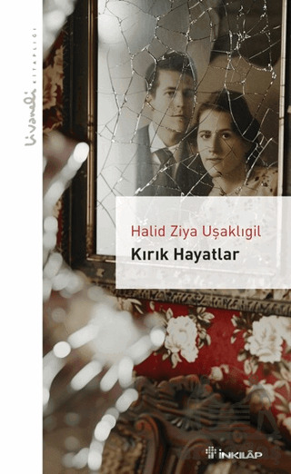 Kırık Hayatlar - İnkılap Kitabevi