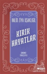 Kırık Hayatlar (Günümüz Türkçesiyle) - 1