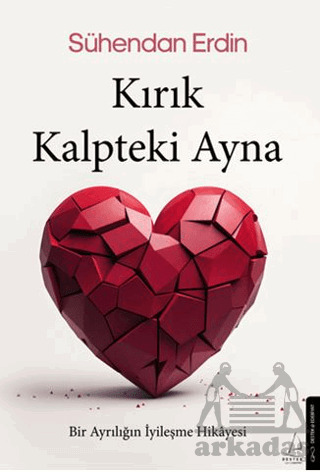 Kırık Kalpteki Ayna - Destek Yayınları