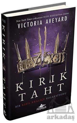 Kırık Taht - Bir Kızıl Kraliçe Koleksiyonu - Pegasus Yayınları