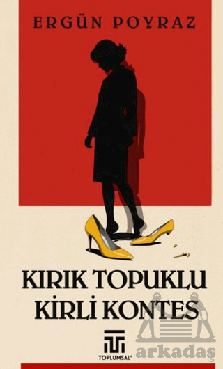 Kırık Topuklu Kirli Kontes - Toplumsal Kitap