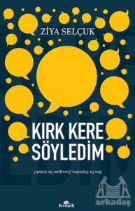 Kırk Kere Söyledim - Kronik Kitap