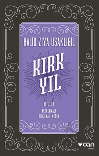 Kırk Yıl: 2. Cilt (Açıklamalı Orijinal Metin) - 1
