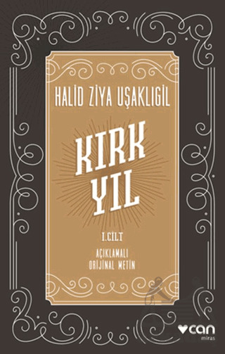 Kırk Yıl: I. Cilt - Can Yayınları