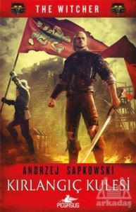 Kırlangıç Kulesi - The Witcher Serisi 6 - Pegasus Yayınları
