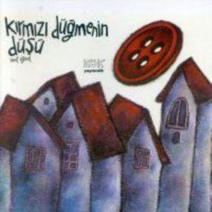 Kırmızı Düğmenin Düşü; +4 Yaş - Kök Yayınevi