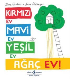 Kırmızı Ev, Mavi Ev, Yeşil Ev, Ağaç Ev! - 1