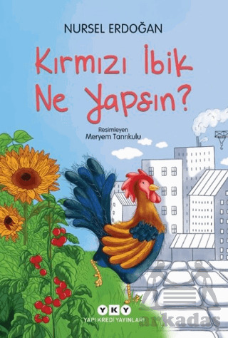 Kırmızı İbik Ne Yapsın? - Yapı Kredi Yayınları