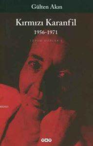 Kırmızı Karanfil; Toplu Şiirler I - 1956-1971 - Yapı Kredi Yayınları