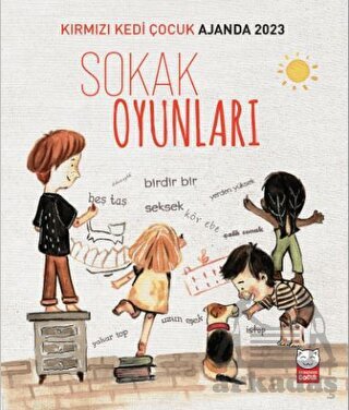 Kırmızı Kedi Çocuk Ajanda 2023 - Sokak Oyunları - Kırmızı Kedi Çocuk