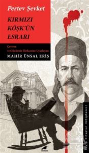 Kırmızı Köşk’Ün Esrarı - Kara Karga Yayınları