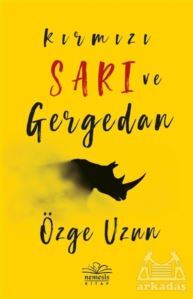 Kırmızı Sarı Ve Gergedan - 1