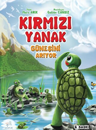 Kırmızı Yanak Güneşini Arıyor - Uçan At Yayınları