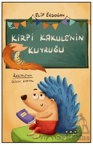 Kirpi Kakule’Nin Kuyruğu