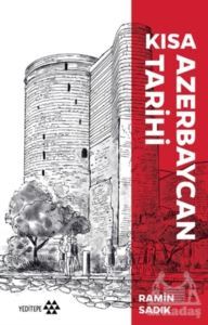 Kısa Azerbaycan Tarihi - Yeditepe Yayınevi