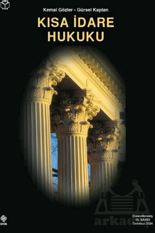 Kısa İdare Hukuku - Ekin Basım Yayın