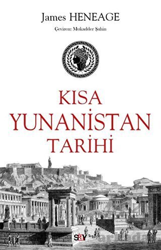 Kısa Yunanistan Tarihi - Say Yayınları