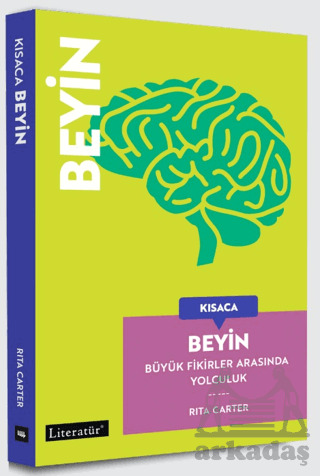 Kısaca Beyin - Büyük Fikirler Arasında Yolculuk - 1