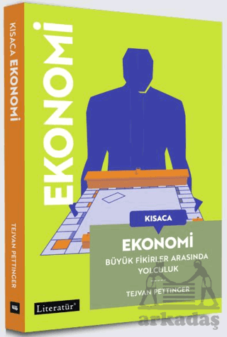 Kısaca Ekonomi Büyük Fikirler Arasında Yolculuk - 1