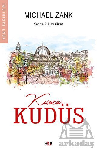 Kısaca Kudüs - Say Yayınları