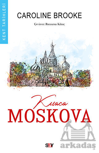 Kısaca Moskova - Say Yayınları