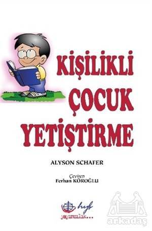 Kişilikli Çocuk Yetiştirme - Hyb Yayıncılık