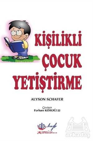 Kişilikli Çocuk Yetiştirme - 1