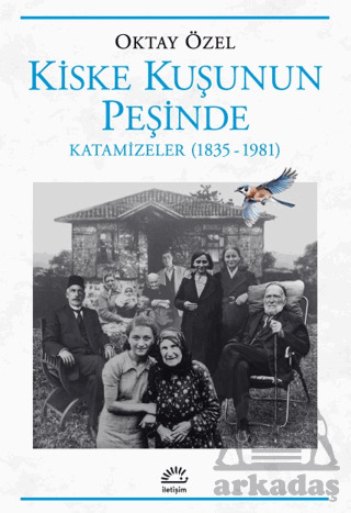 Kiske Kuşunun Peşinde Katamizeler (1835-1981) - 1