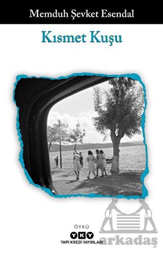 Kısmet Kuşu - Yapı Kredi Yayınları