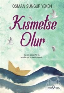 Kısmetse Olur - Yediveren Yayınları
