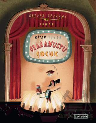 Kitap Yiyen Olağanüstü Çocuk - Ketebe Çocuk