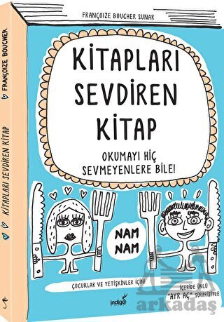 Kitapları Sevdiren Kitap - İndigo Çocuk