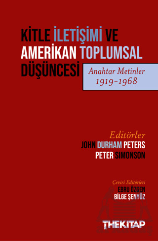 Kitle İletişimi Ve Amerikan Toplumsal Düşüncesi (Anahtar Metinler 1919-1968) - 1
