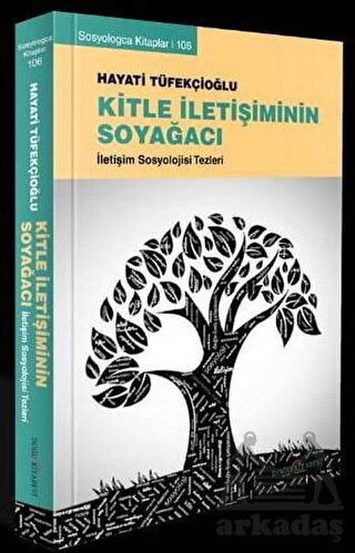 Kitle İletişiminin Soyağacı - Doğu Kitabevi