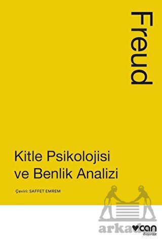 Kitle Psikolojisi Ve Benlik Analizi - Can Yayınları
