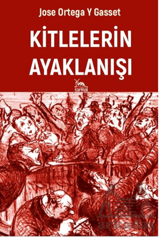Kitlelerin Ayaklanışı - Sarmal Kitabevi