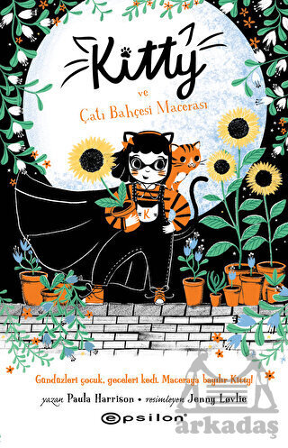 Kitty Ve Çatı Bahçesi Macerası - Epsilon Yayınevi