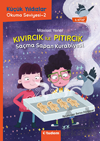 Kıvırcık İle Pıtırcık - Saçma Sapan Kurabiyesi - Tudem Yayınları
