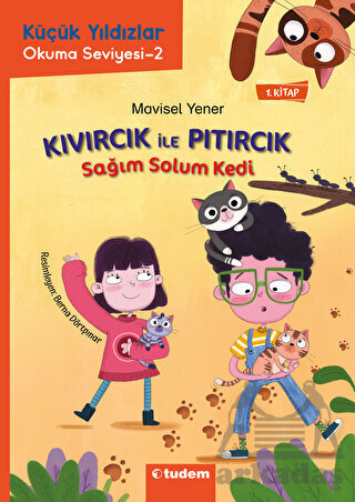Kıvırcık İle Pıtırcık - Sağım Solum Kedi - Tudem Yayınları