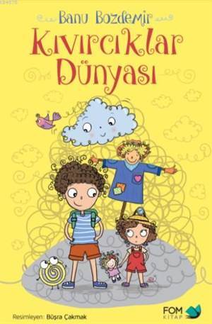 Kıvırcıklar Dünyası - Fom Kitap