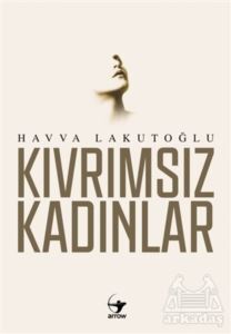 Kıvrımsız Kadınlar - Arrow Kitap