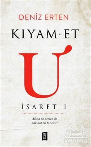 Kıyam-Et U: İşaret 1 - Mona Kitap