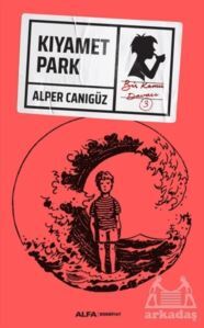 Kıyamet Park - Alfa Yayınları