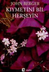 Kıymetini Bil Herşeyin - Metis Yayınları